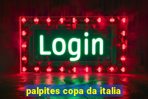 palpites copa da italia